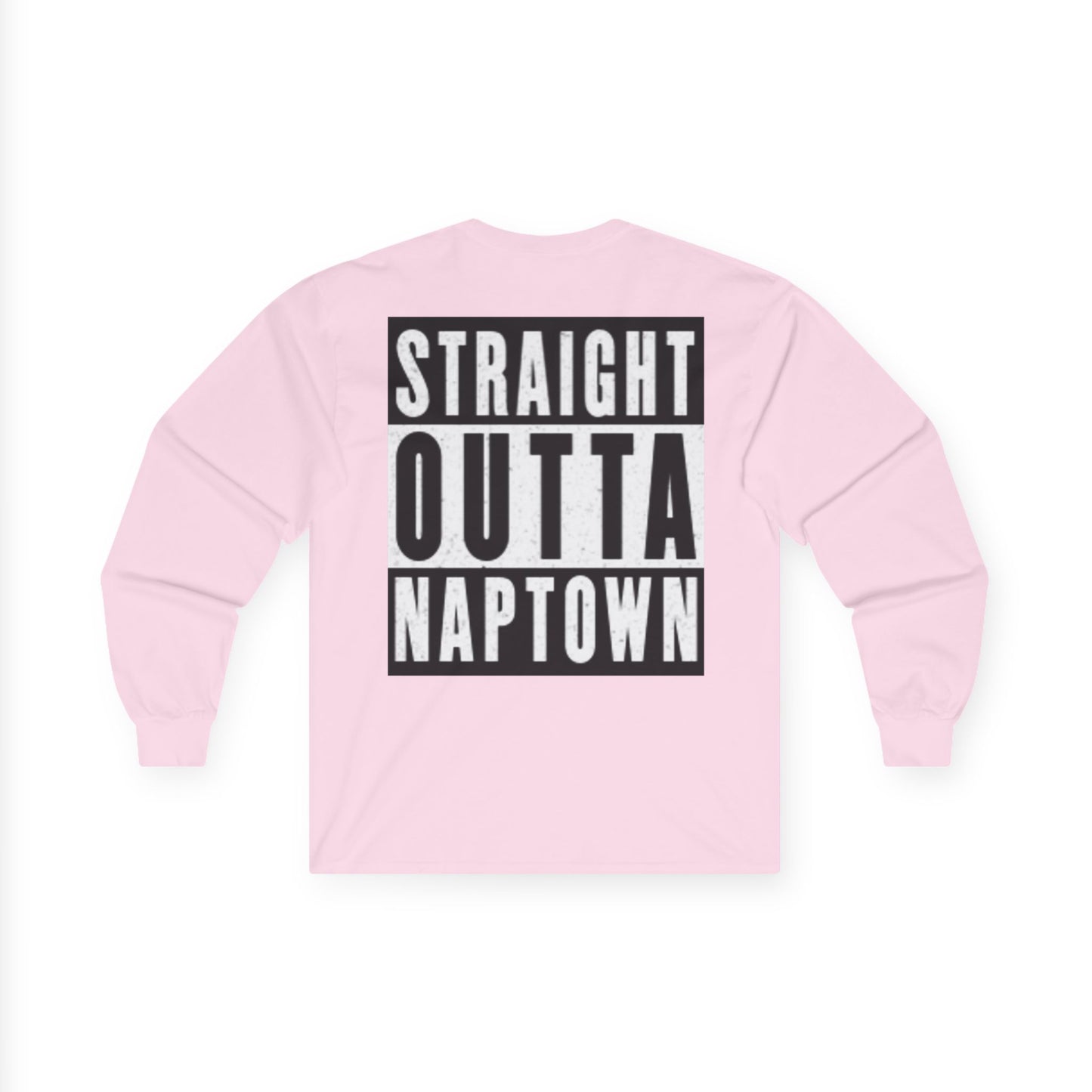 Straight Outta Naptown Long Sleeve Tee