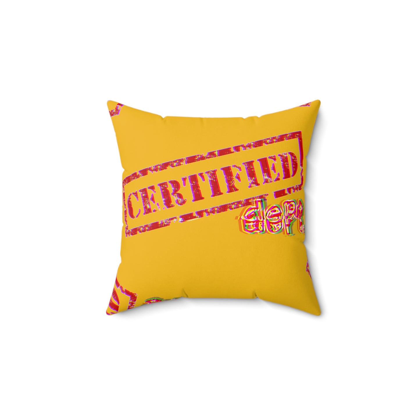 Certified “Certified” Faux Suede Pillow