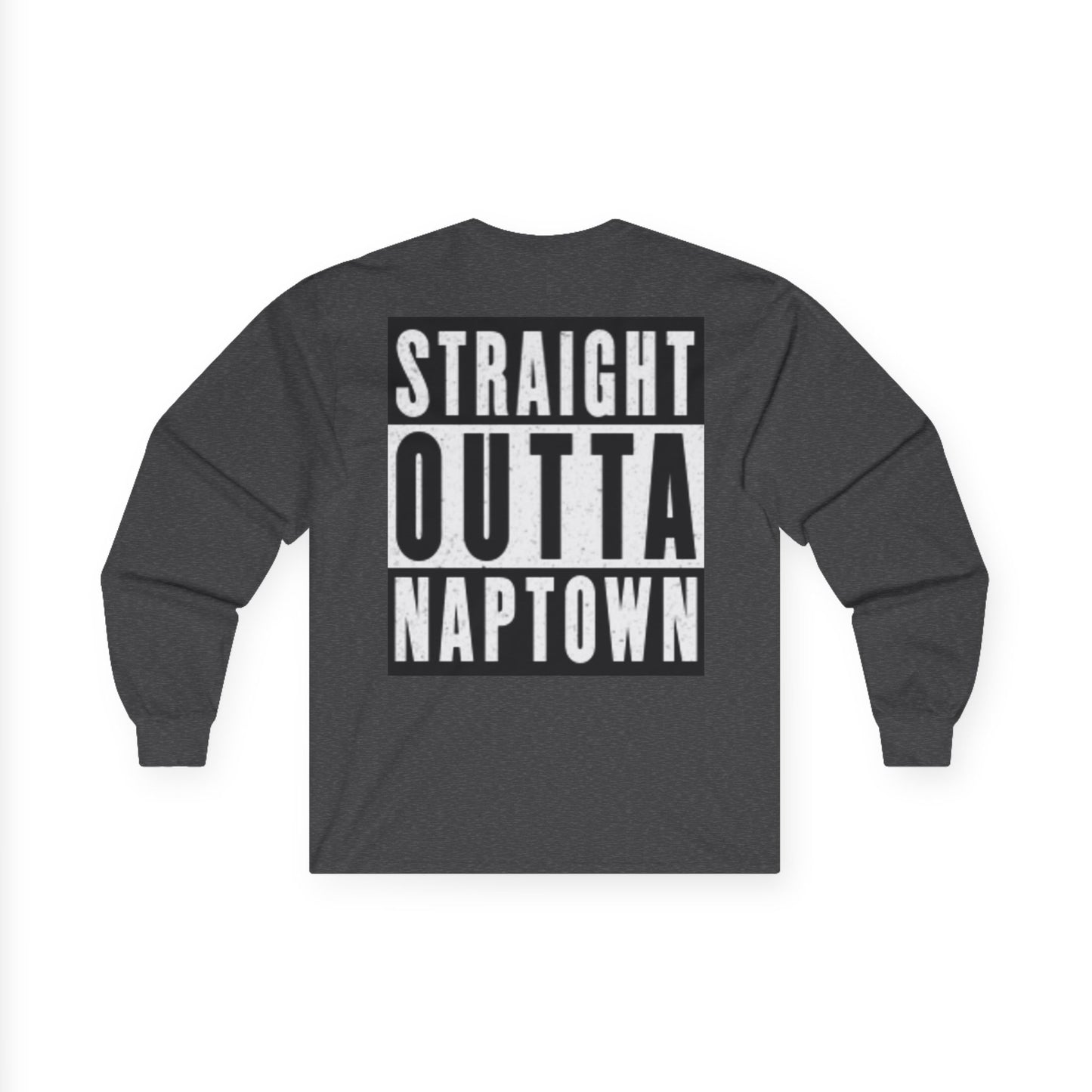 Straight Outta Naptown Long Sleeve Tee