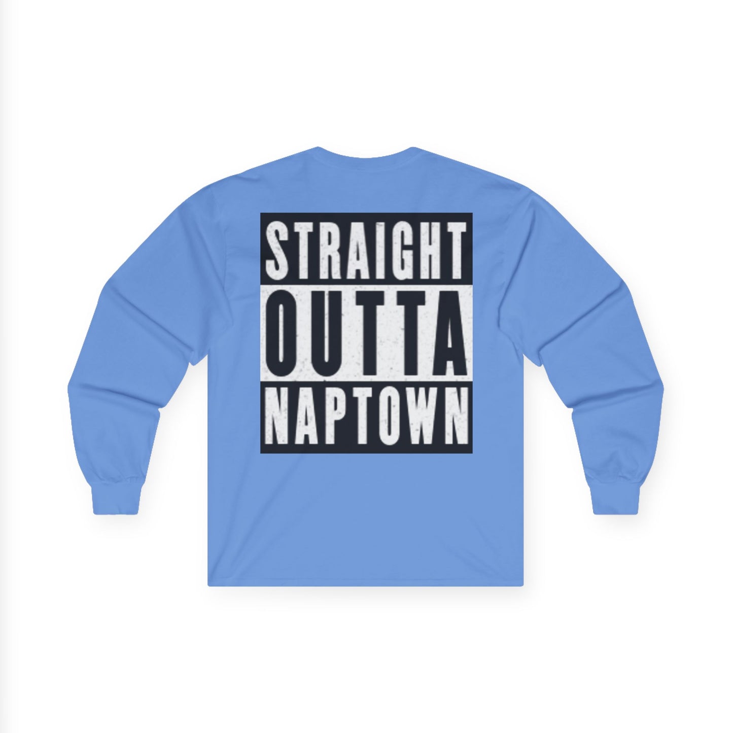 Straight Outta Naptown Long Sleeve Tee
