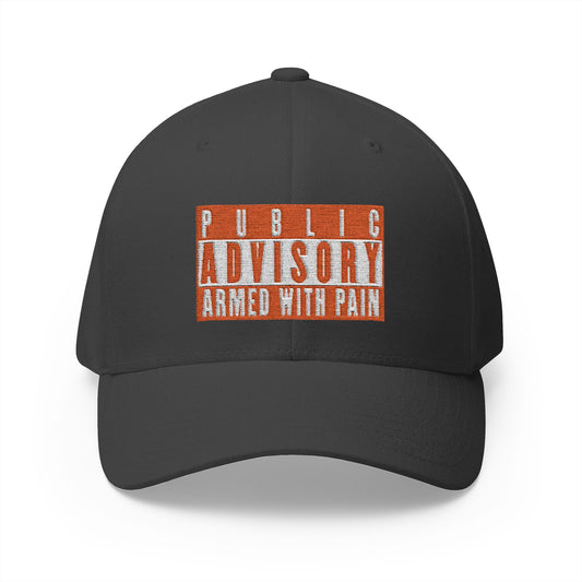 Armed With Pain “Public Advisory” 
Cap