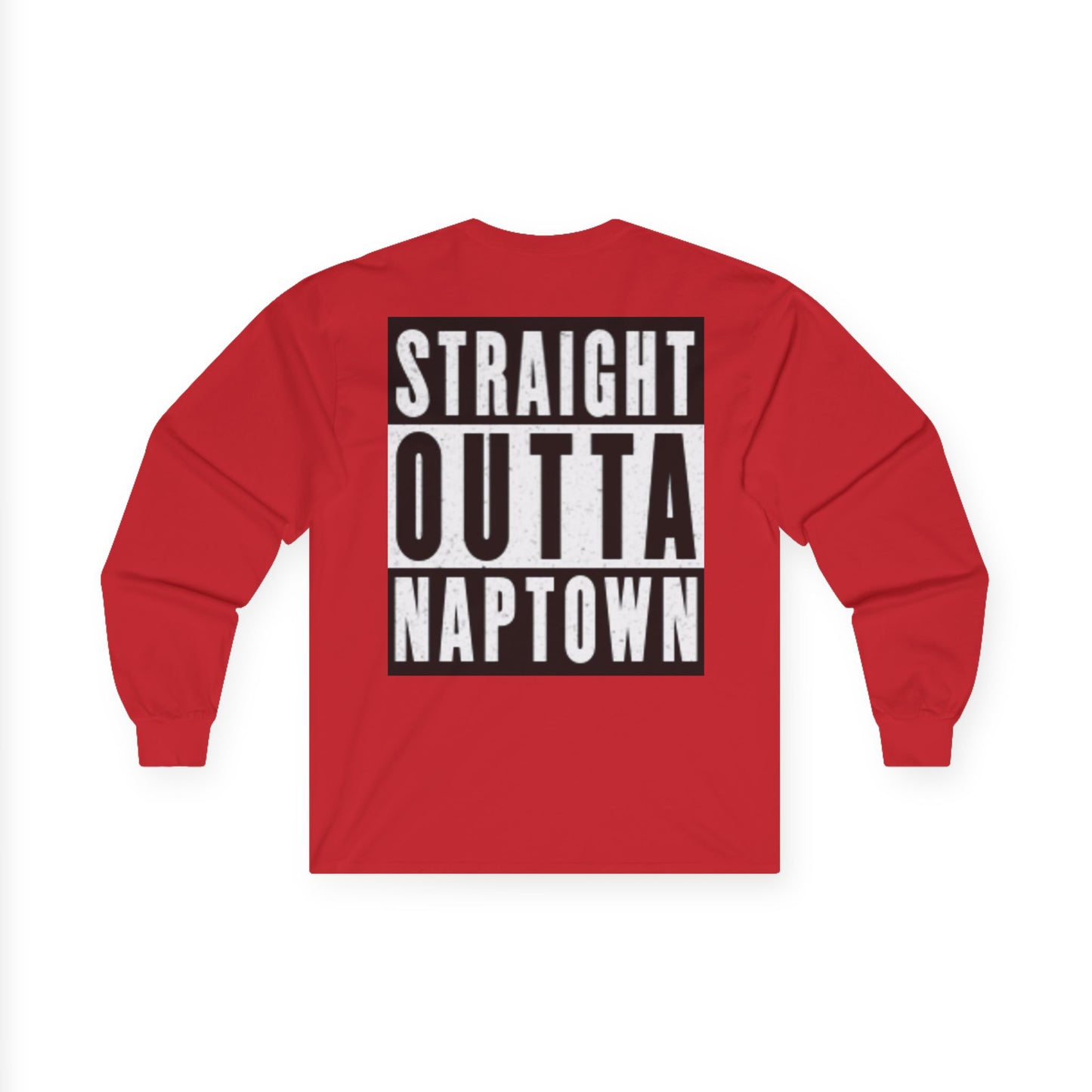 Straight Outta Naptown Long Sleeve Tee