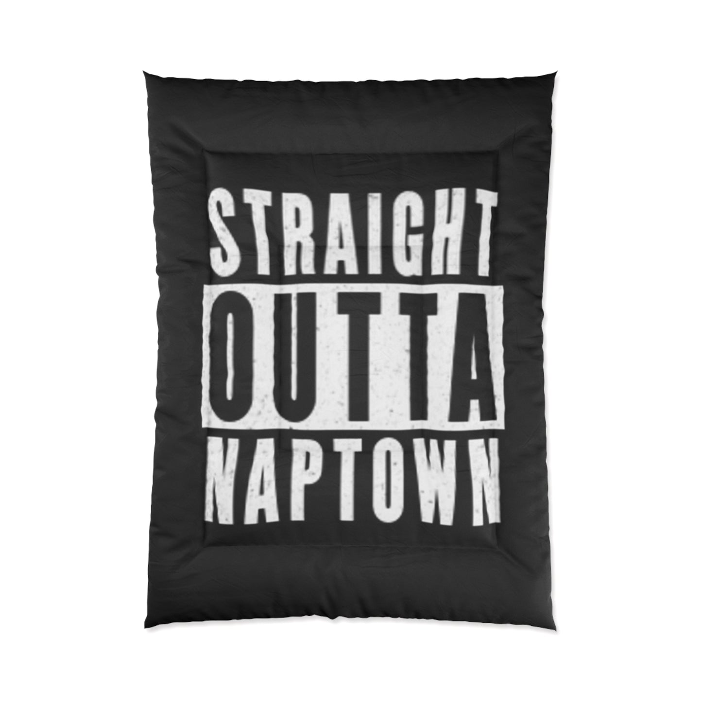 Straight Outta Naptown Comforter