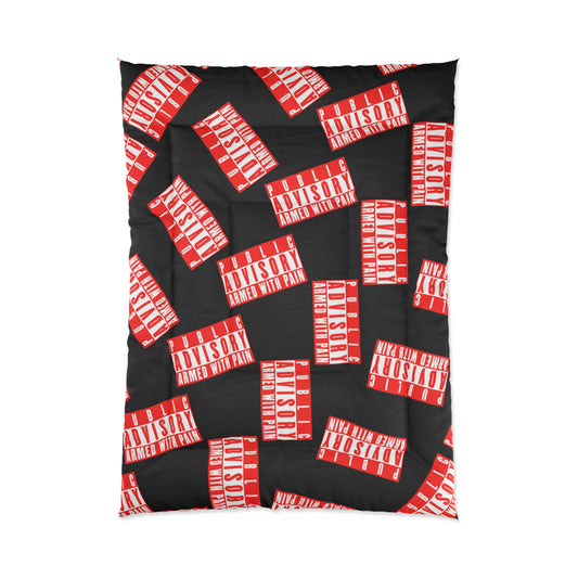 Armed With Pain “Public Advisory” Comforter