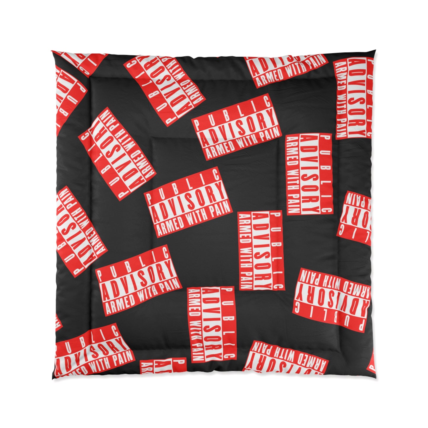Armed With Pain “Public Advisory” Comforter
