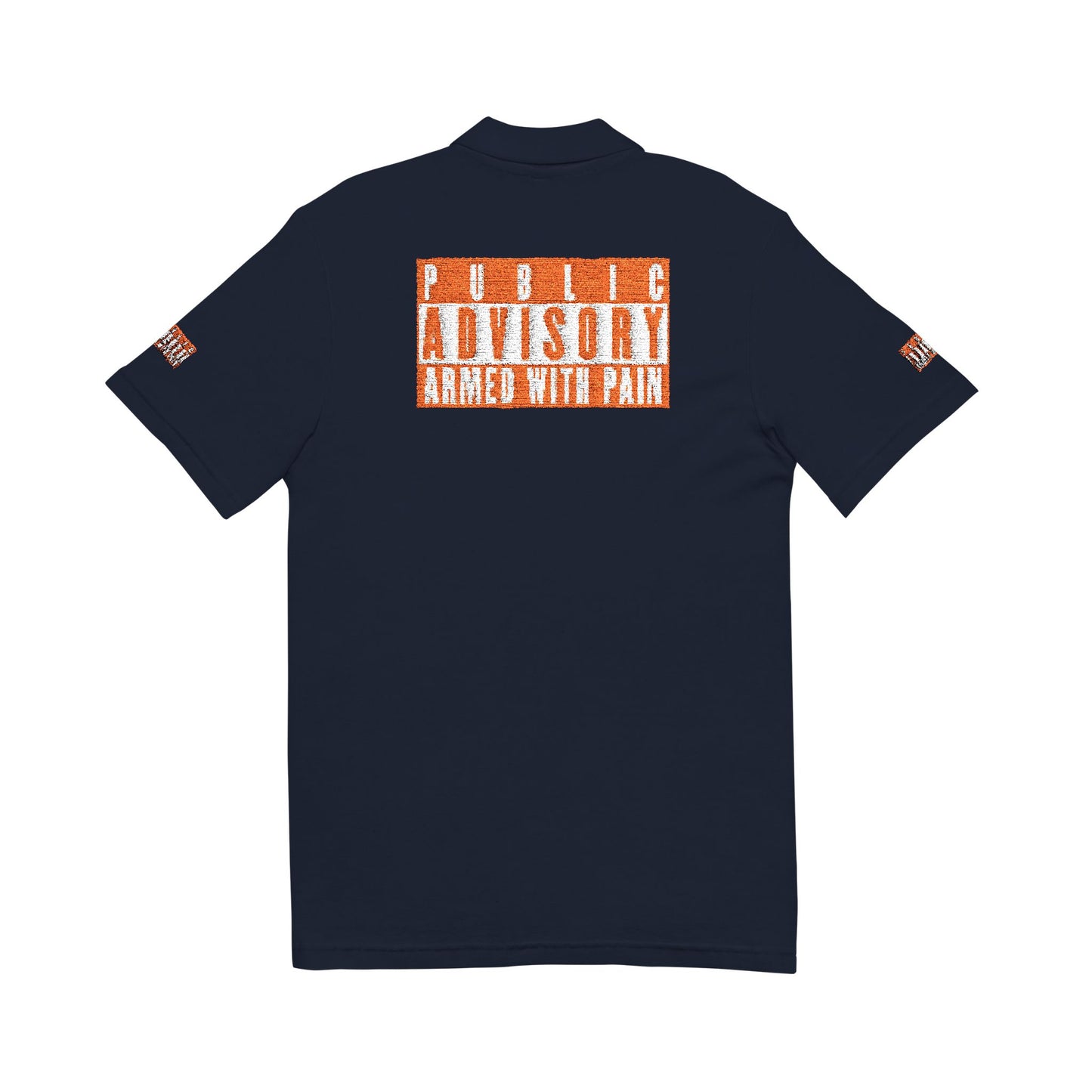 Armed With Pain “Public Advisory” 
Polo Shirt