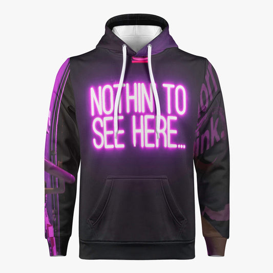 NOTHING TO SEE HERE HOODIE